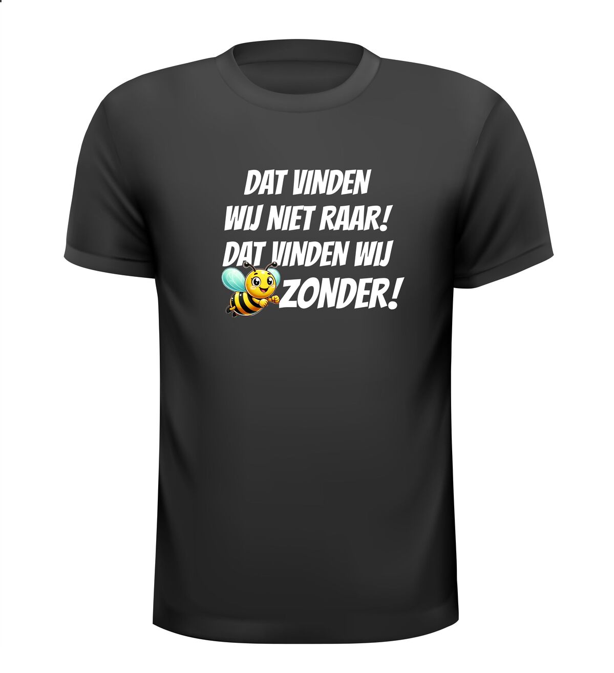 T-shirt dat vinden wij niet raar dat vinden wij bijzonder!