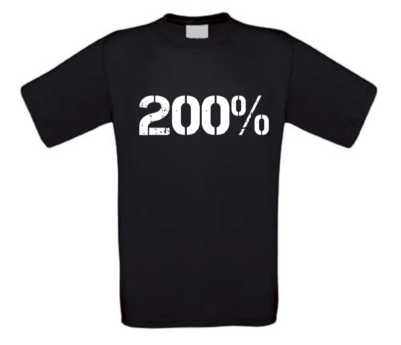 200 procent T-shirt