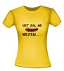 foto 16 Het zal me worst wezen T-shirt