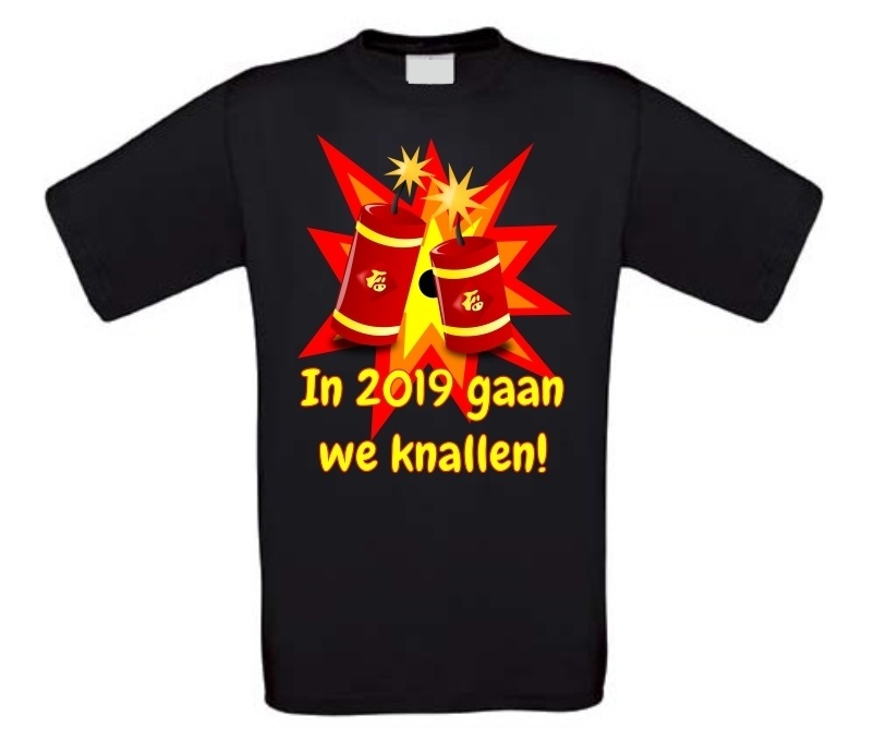 In 2019 gaan we knallen T-shirt