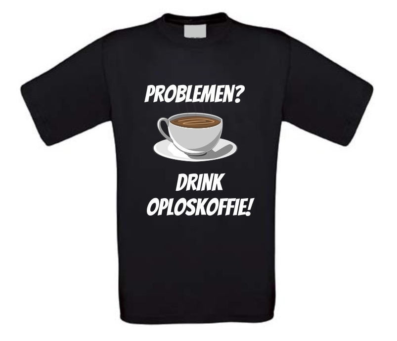 Problemen drink oploskoffie T-shirt