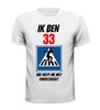 foto 7 33 jaar verjaardag leeftijd shirt wie helpt me oversteken heren