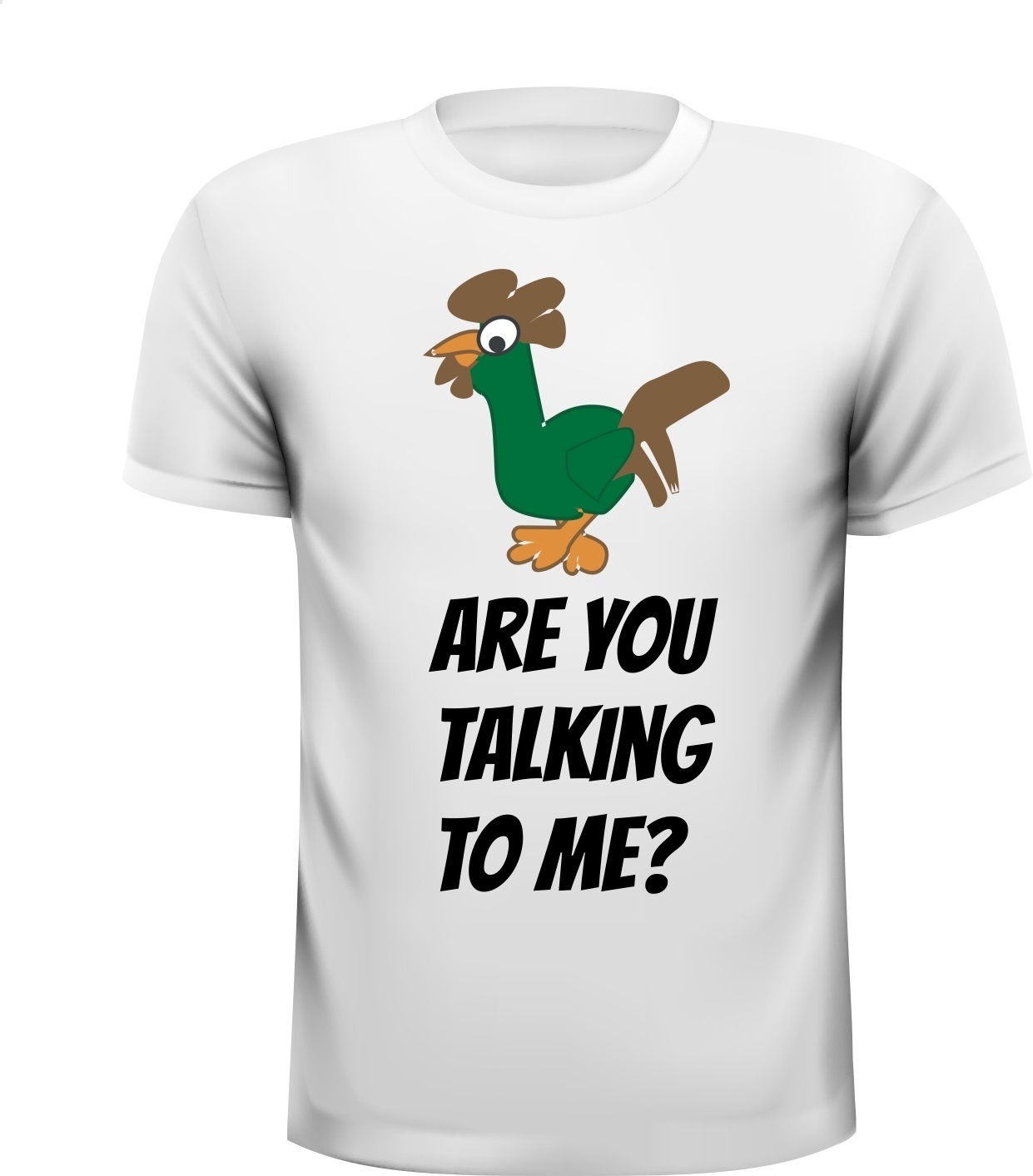 Are you talking to me? T-shirt