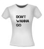 foto 2 Don't wanna go T-shirt