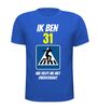 foto 3 fun verjaardag shirt 31 jaar wie helpt mij oversteken heren