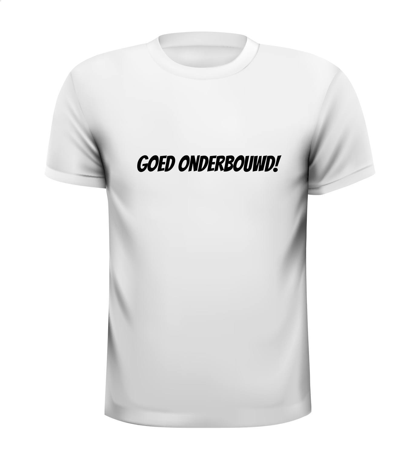 Goed onderbouwd T-shirt