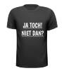foto 3 Ja Toch! niet dan? T-shirt