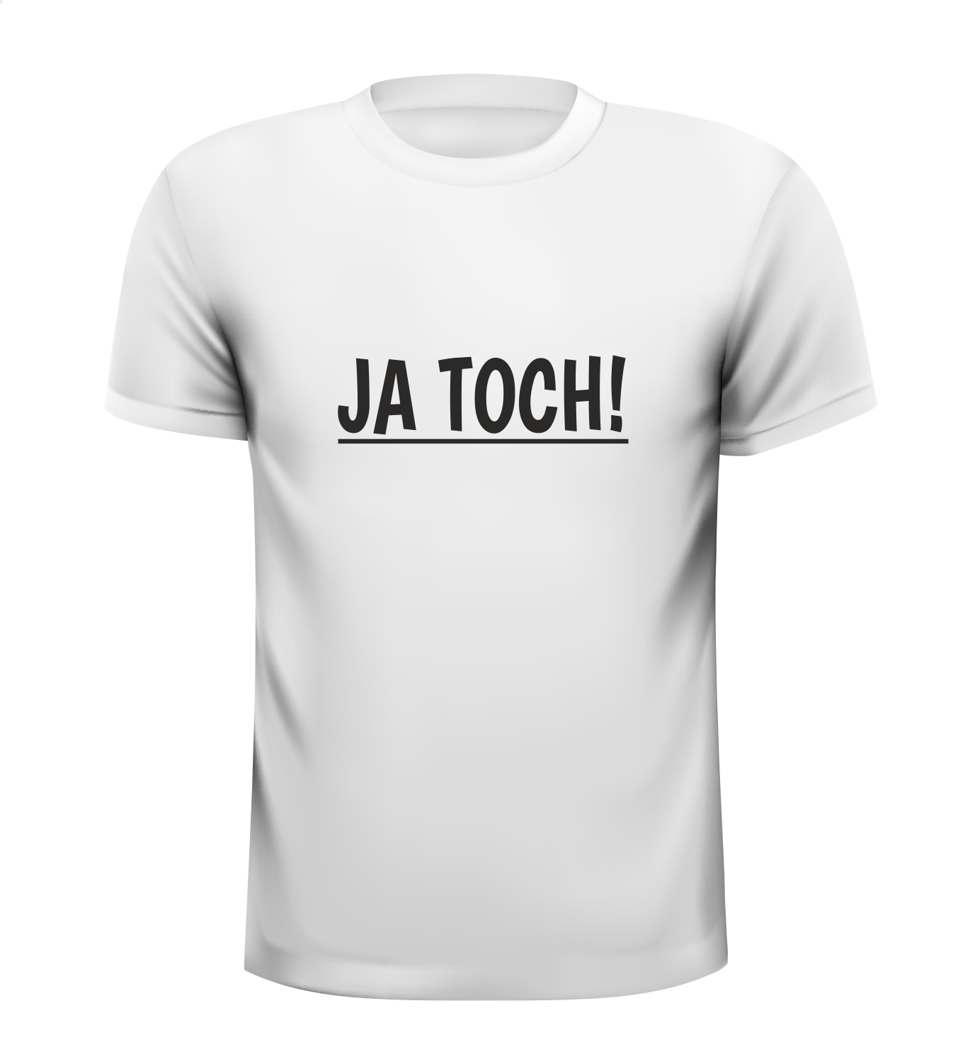 Ja Toch! T-shirt