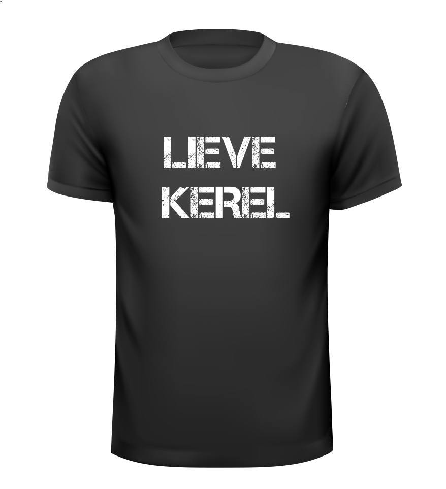 Lieve kerel T-shirt