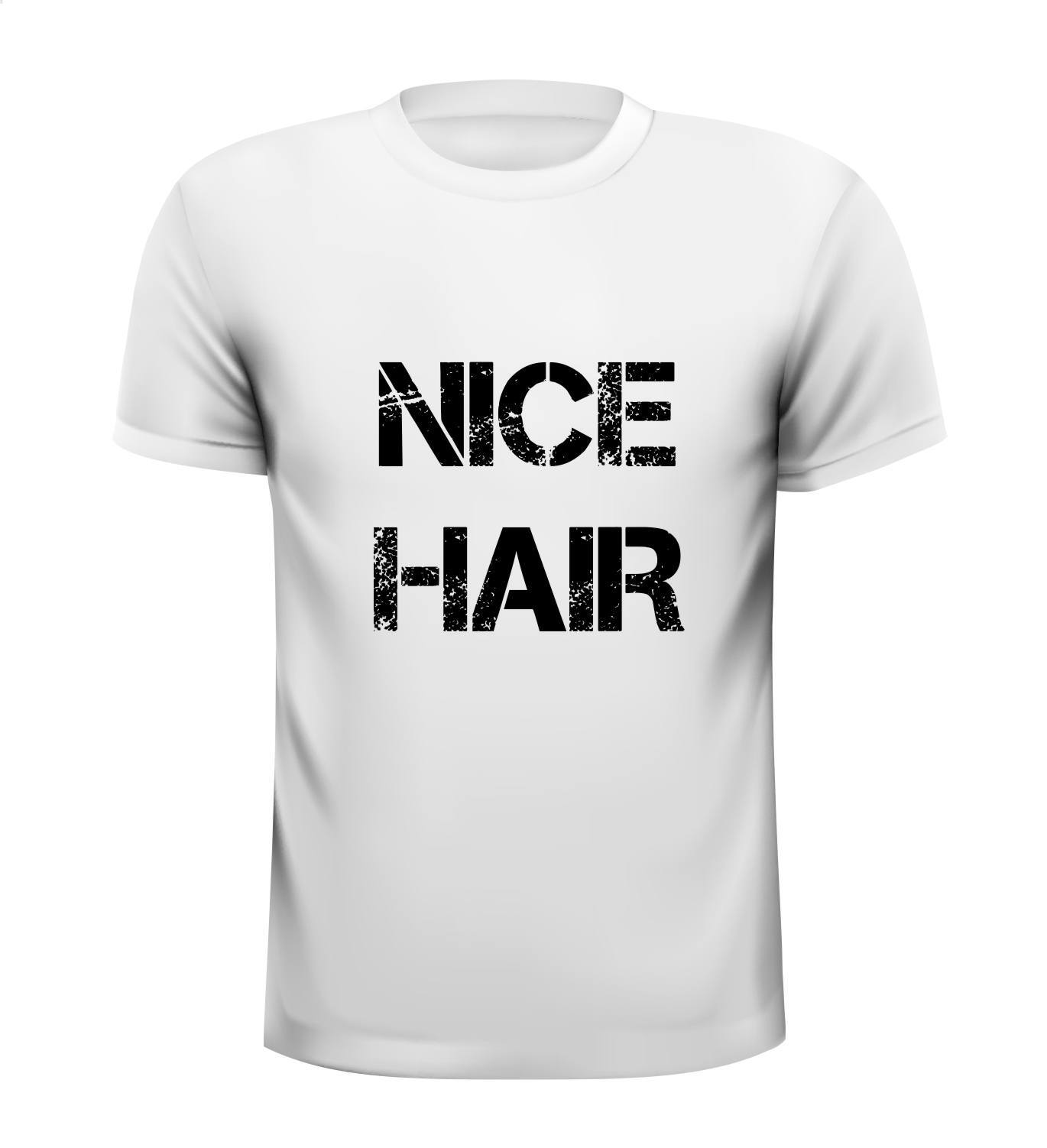 Nice hair T-shirt