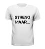 foto 3 Steng maar T-shirt