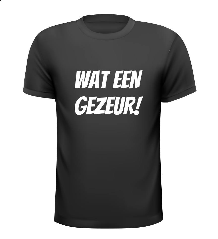 Wat een gezeur T-shirt