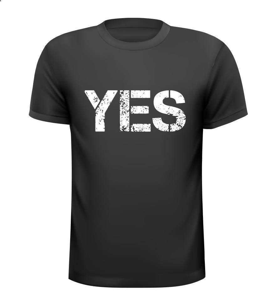 Yes T-shirt
