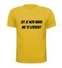 foto 15 Zit je nou naar me te loeren? T-shirt