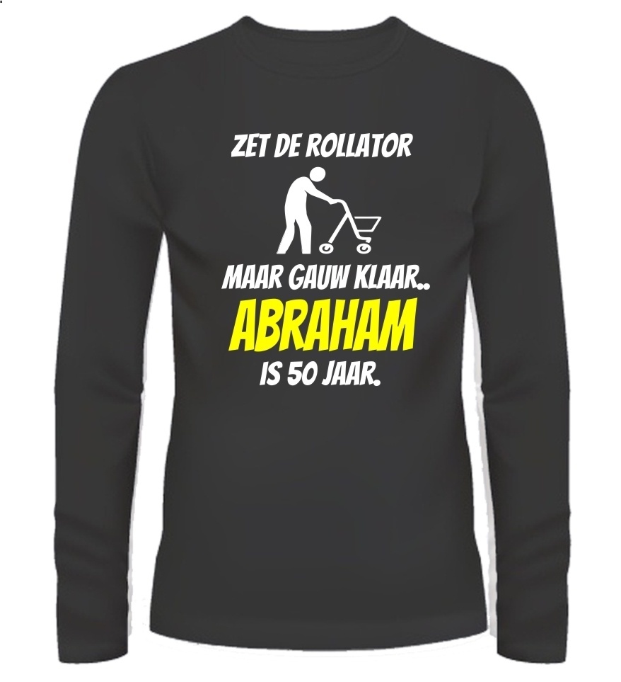 Abraham verjaardag 50 jaar shirt rollator longsleeve