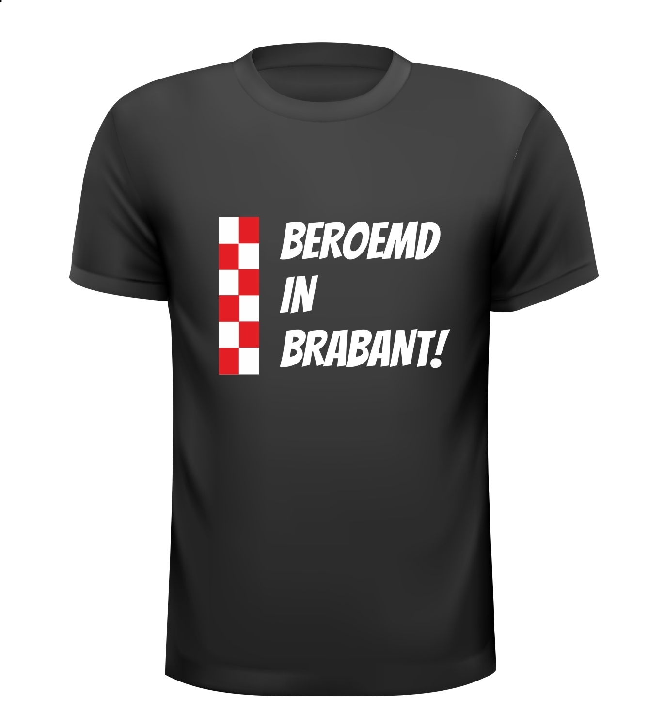 Beroemd in Brabant grappig gek geinig shirt