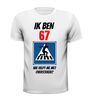 foto 7 fun leeftijd shirt 67 jaar wie helpt me oversteken?