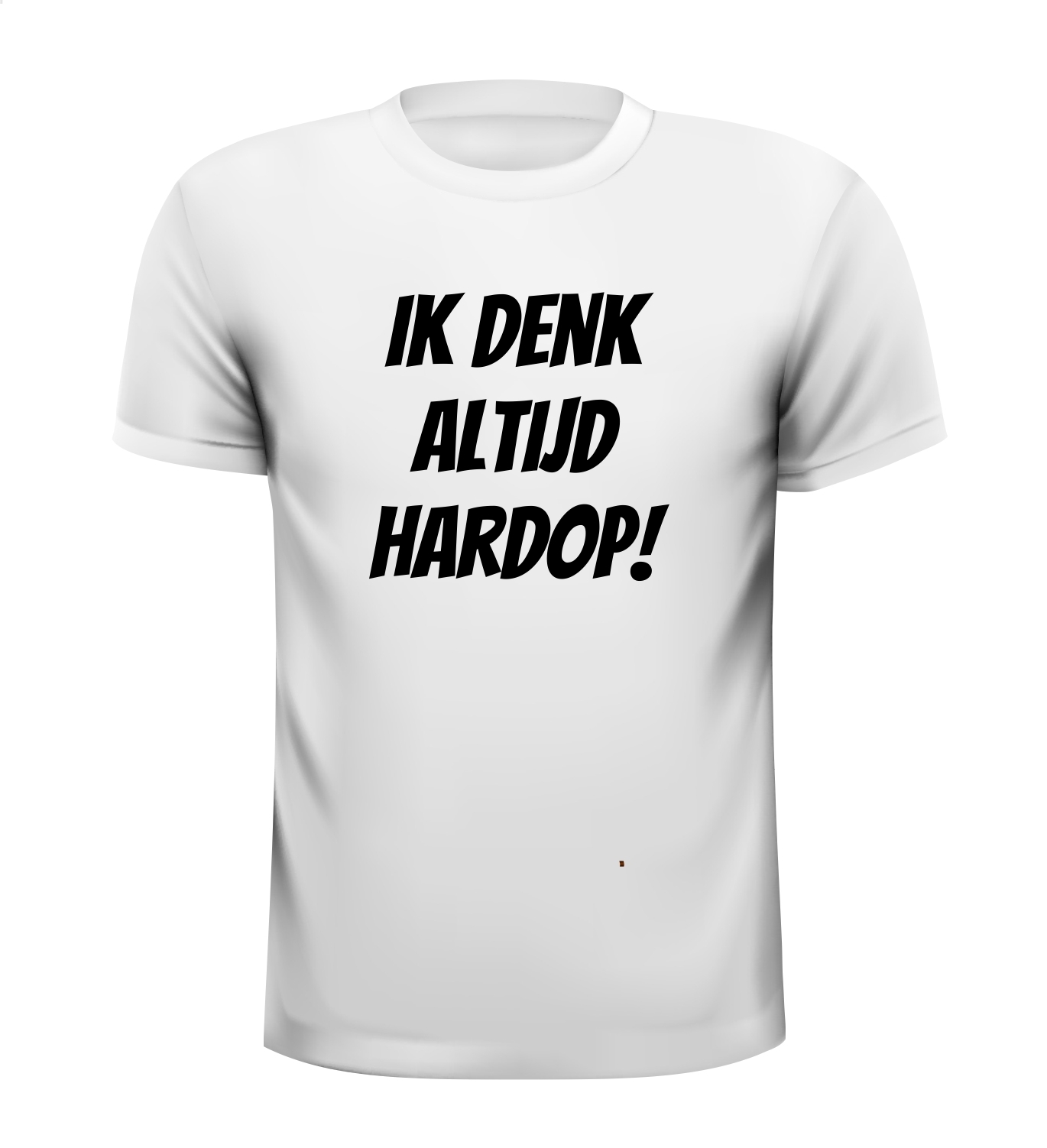 Ik denk altijd hardop! shirt