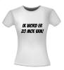 foto 2 ik word er zo moe van shirt