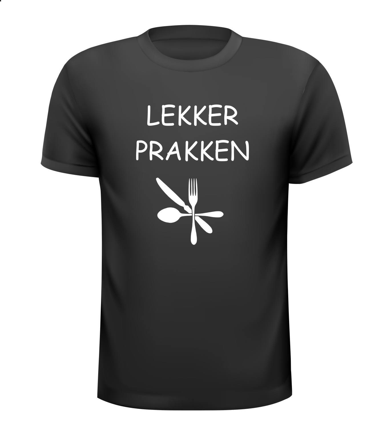 Lekker prakken shirt