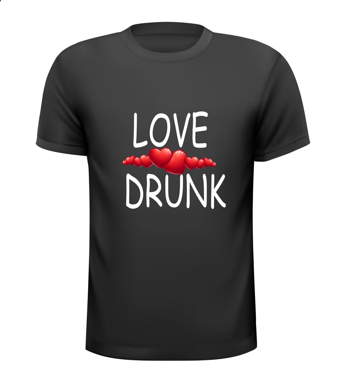 Love drunk shirt