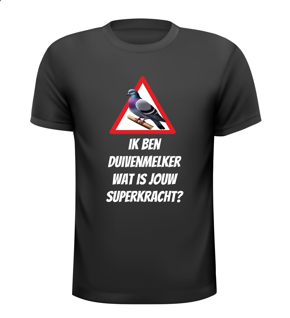 Shirt ik ben duivenmelker wat is jouw superkracht? 