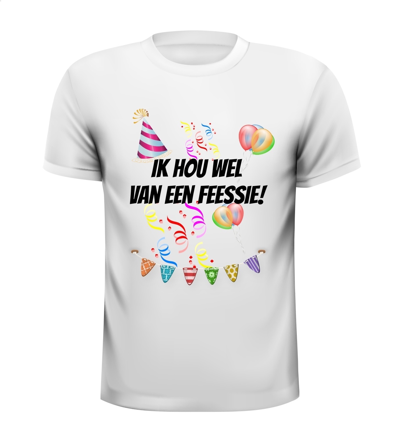 Shirt ik hou wel van een feessie!