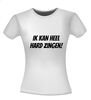foto 14 Shirt Ik kan heel hard zingen