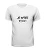 foto 3 shirt je weet toch!