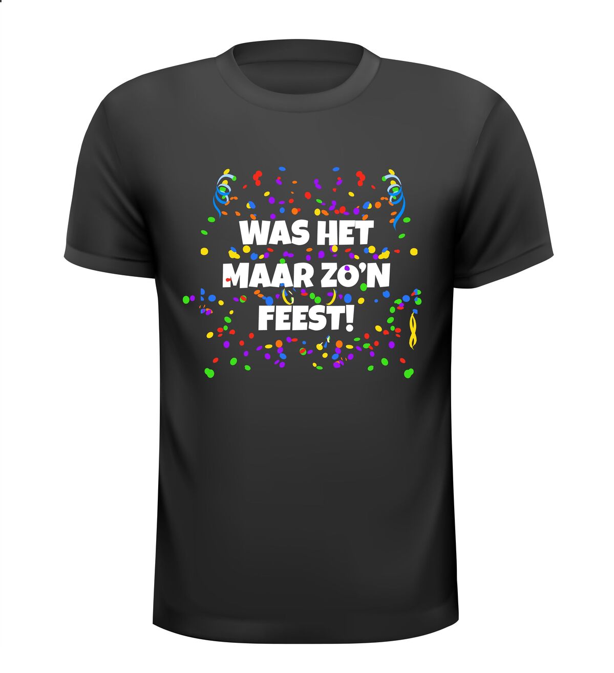 shirt Was het maar zo'n feest!