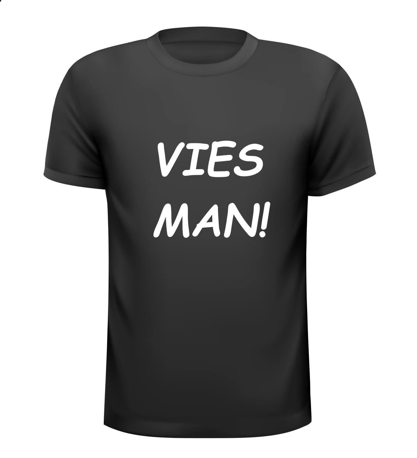 Vies man shirt