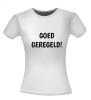 foto 4 Goed geregeld T-shirt positief leuk bedanktje