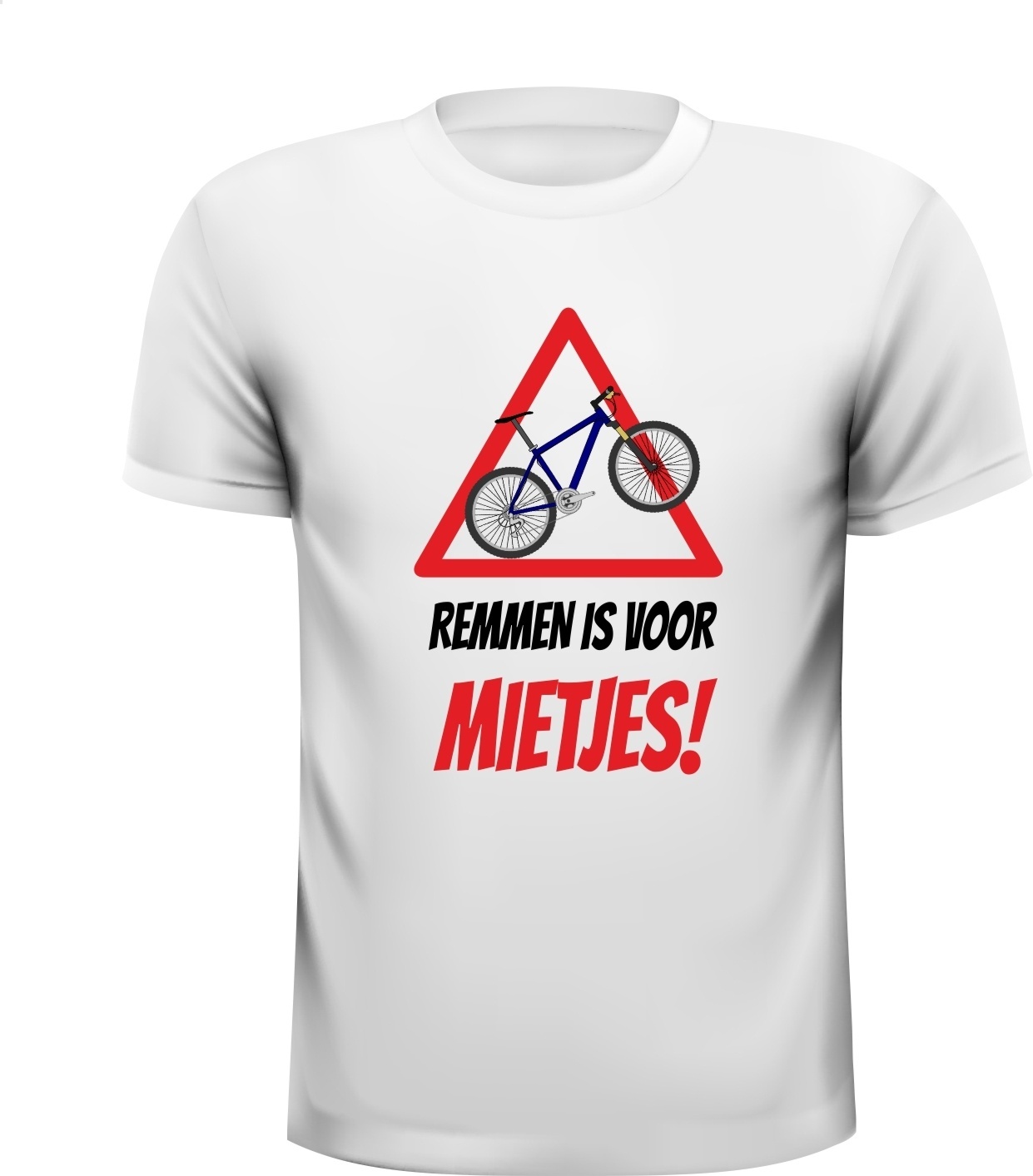 Grappig mountainbike mtb remmen is voor mietjes T-shirt