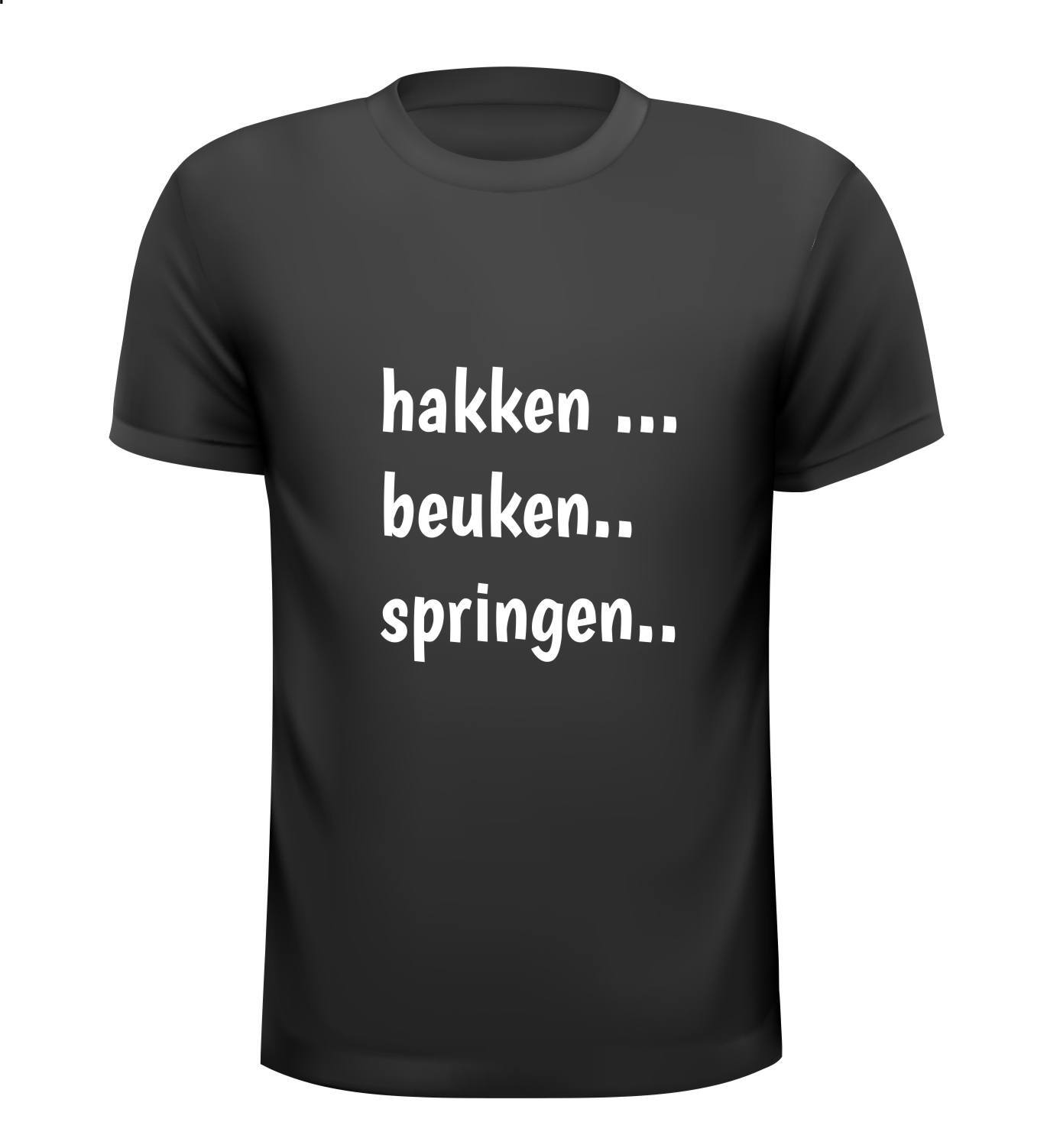 hakken beuken springen t-shirt grappig gek feest