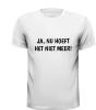foto 3 Ja nu hoeft het niet meer T-shirt
