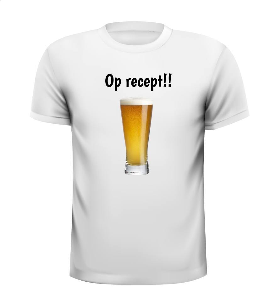 Op recept bier drank T-shirt Carnaval meter bier dronken gek grappig