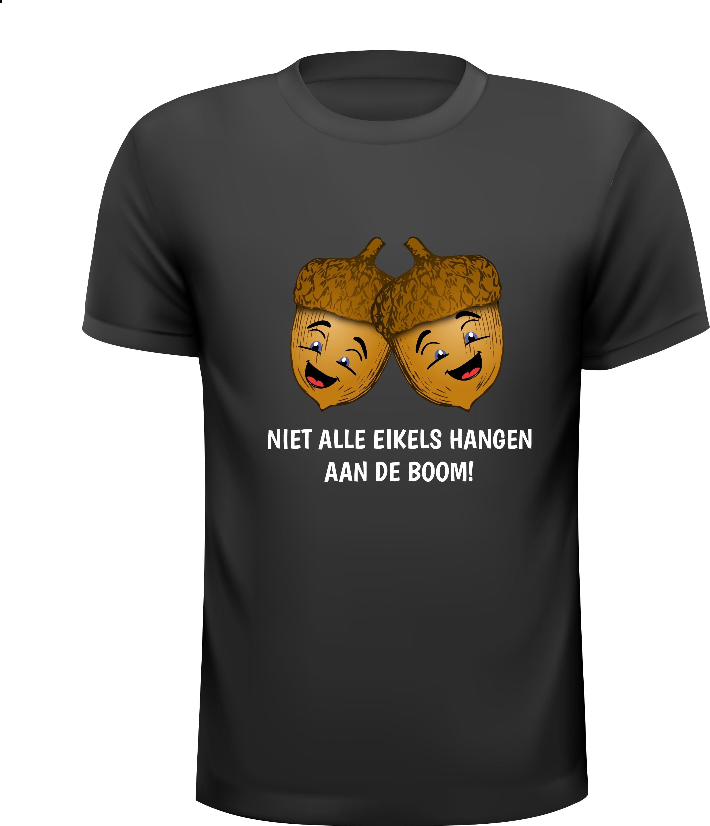 T-shirt niet alle eikels hangen aan de boom Grappig gek bedrogen