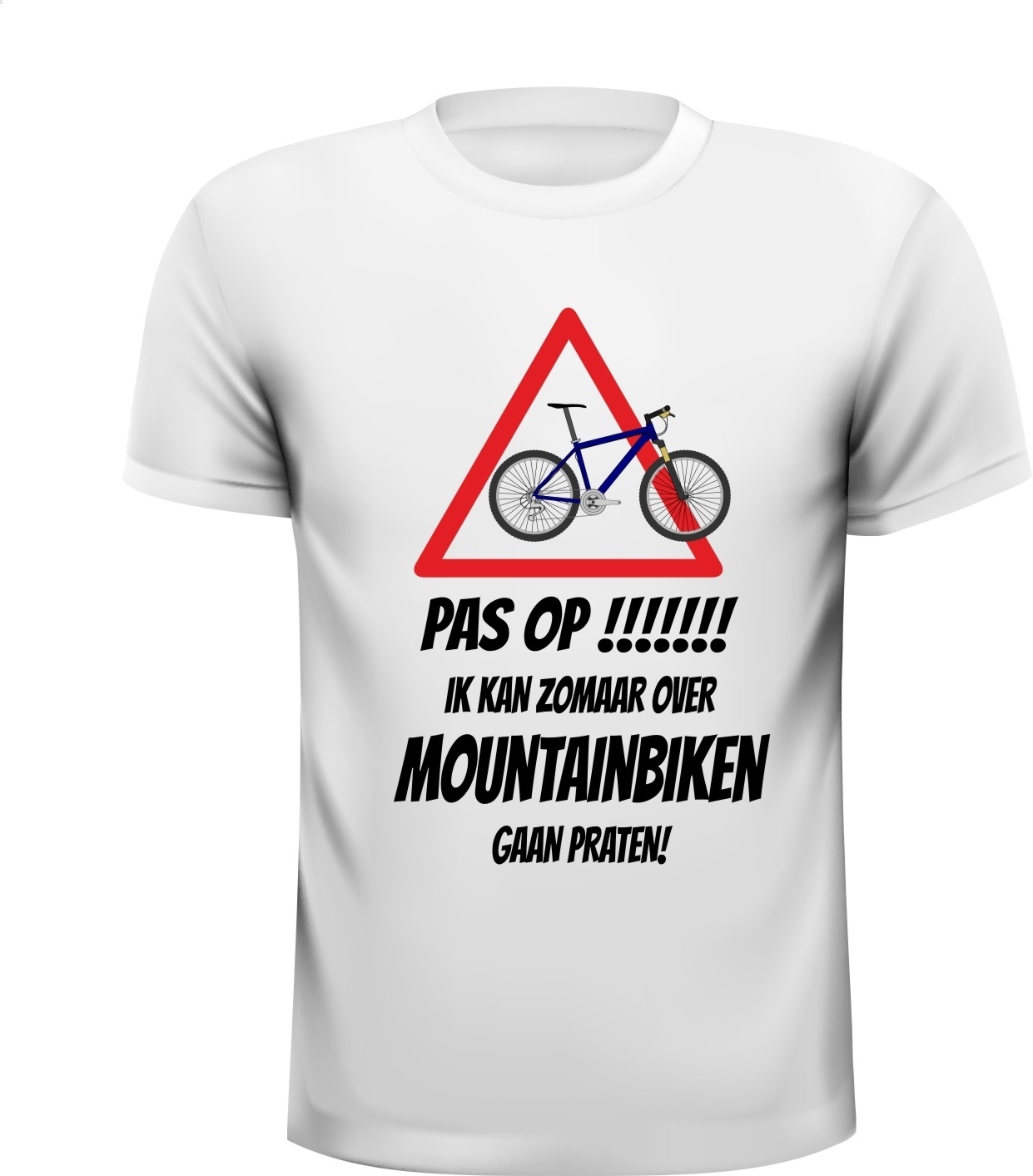 T-shirt Pas op! Ik kan zomaar over mountainbiken gaan praten mtb mountainbikers