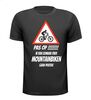 T-shirt Pas op! Ik kan zomaar over mountainbiken gaan praten mtb mountainbikers