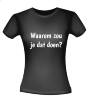 foto 2 Waarom zou je dat doen?  T-shirt