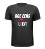 Doe eens lief T-shirt aardig