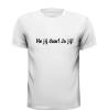 foto 3 He jij daar! Ja jij! grappig gek tekst T-shirt