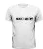 foto 3 Tekst T-shirt nooit meer!