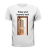 foto 13 De deur staat wagenwijd open T-shirt gastvrijheid