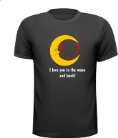 I love you to the moon and back! T-shirt