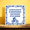 foto 4 Grappige en origineel spreuken tegeltje voor een mountainbiker MTB