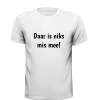 foto 3 Daar is niks mis mee! Leuk Tekst T-shirt