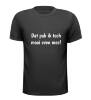 foto 1 Dat pak ik toch mooi even mee! T-shirt leuk funny grappig gek maf