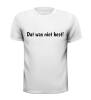 foto 3 Dat was niet best T-shirt humor grappig