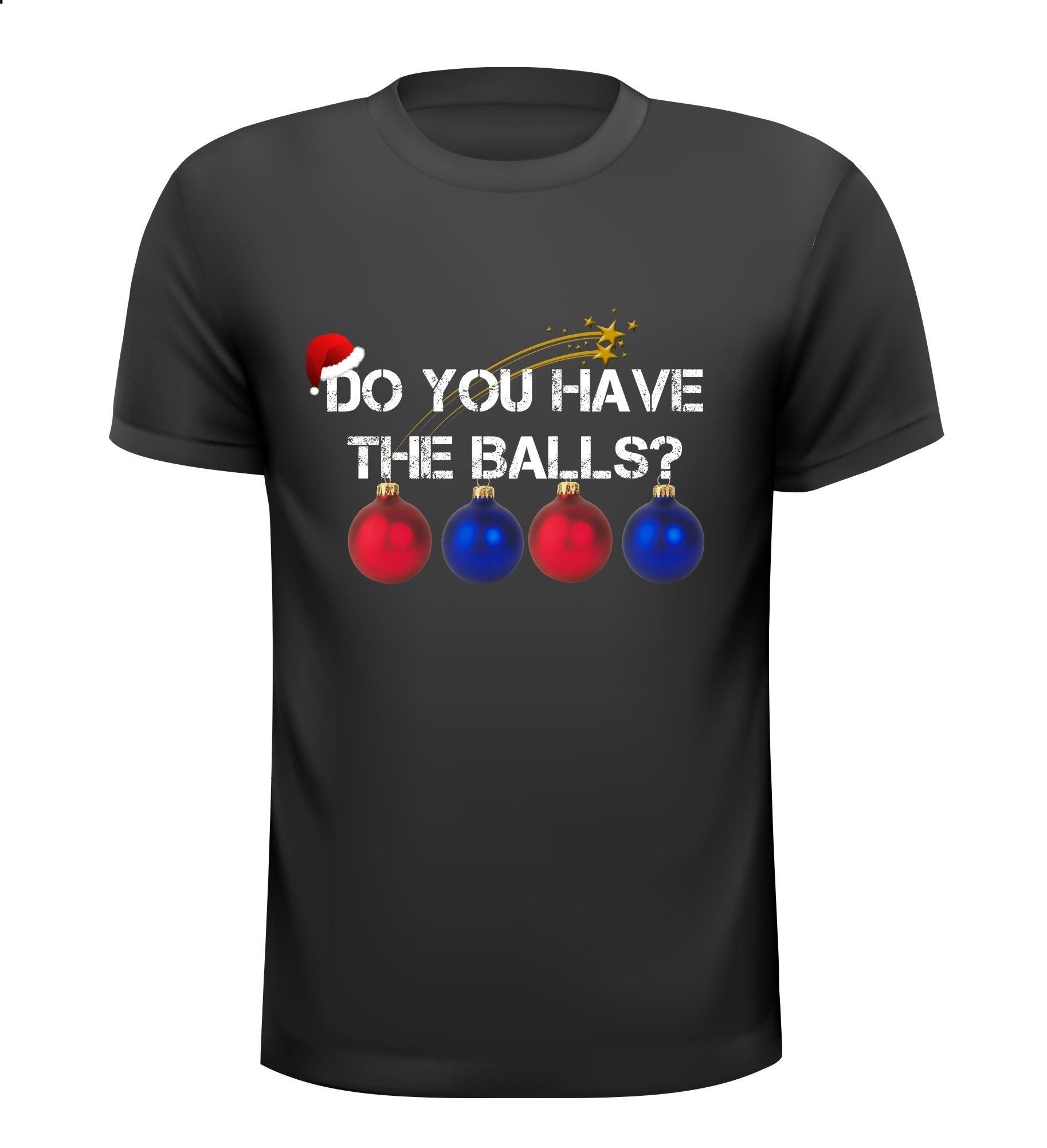 Do you have the balls kerst T-shirt lef tonen lef hebben grappig
